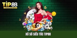 Xổ số siêu tốc TIP88